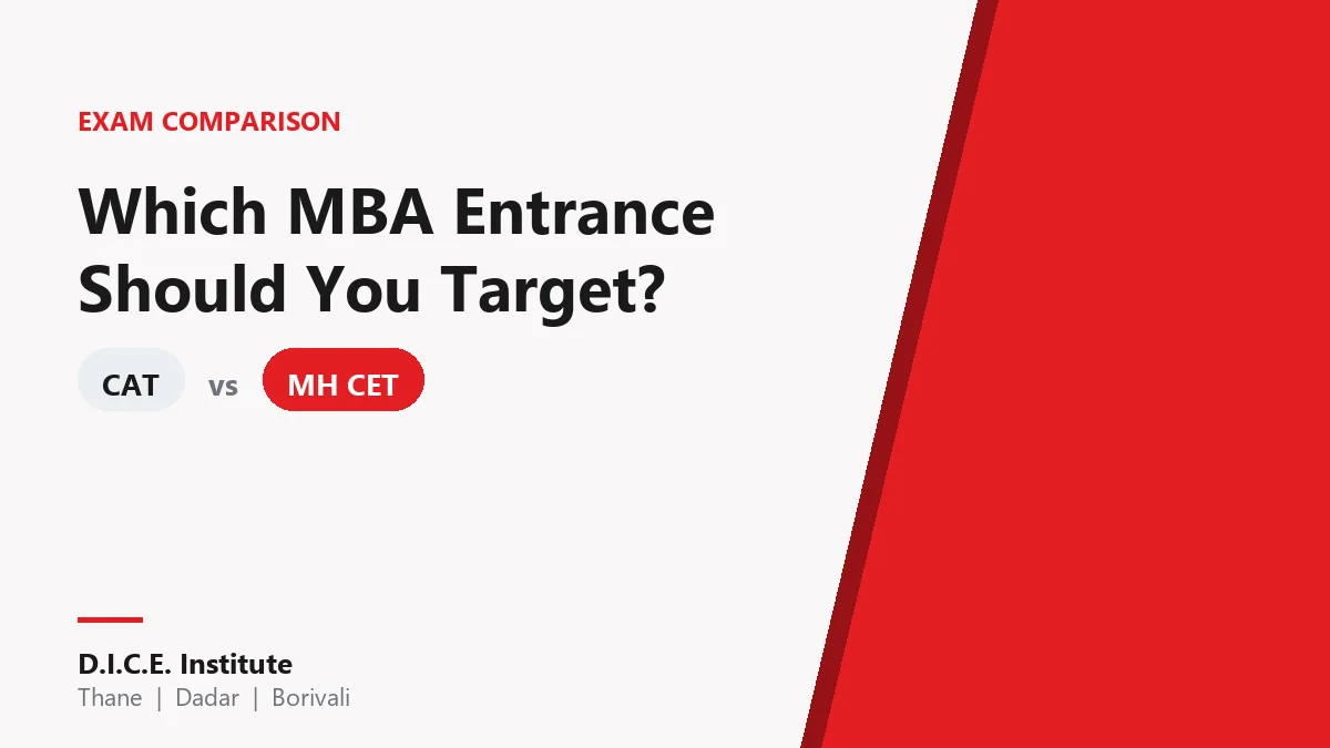 CAT vs MH CET MBA entrance exam comparison for Maharashtra students