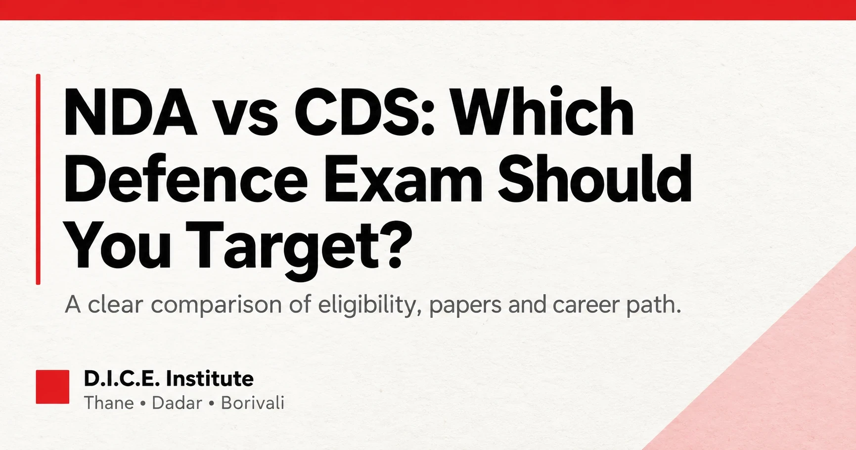 NDA vs CDS comparison graphic — D.I.C.E. Institute, Thane, Dadar and Borivali