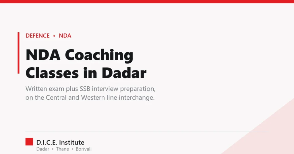 NDA coaching classes in Dadar at D.I.C.E. Institute — written exam and SSB interview preparation